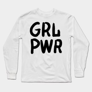 Girls Have the Power to Change the World Long Sleeve T-Shirt